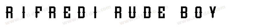 Rifredi Rude Boy字体转换